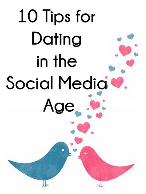 10 Tips for Dating in the Social Media Age